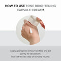 Instructions on how to use tone brightening capsule cream with a close-up of a hand applying the cream.